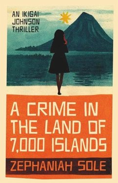 A Crime In The Land of 7,000 Islands - Sole, Zephaniah