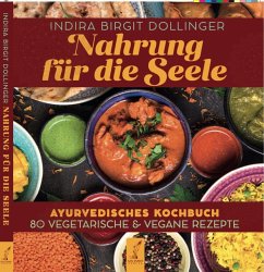 Nahrung für die Seele - Dollinger, Indira Birgit