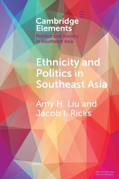 Ethnicity and Politics in Southeast Asia - Liu, Amy H. (University of Texas, Austin); Ricks, Jacob I. (Singapore Management University)