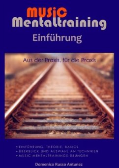 Einführung in das Music Mentaltraining - Russo Antunez, Domenico