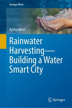 Rainwater Harvesting—Building a Water Smart City (eBook, PDF) - Akter, Aysha