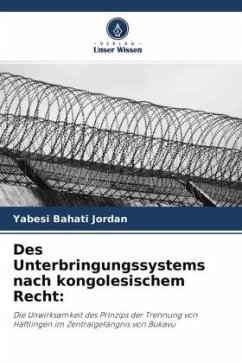 Des Unterbringungssystems nach kongolesischem Recht: - Jordan, Yabesi Bahati