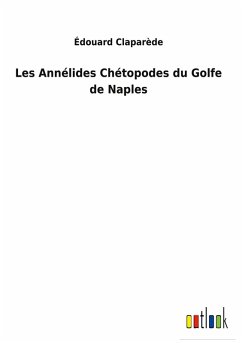 Les Annélides Chétopodes du Golfe de Naples