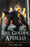 Rise Golden Apollo (The Old World Saga, #2) (eBook, ePUB)