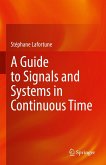 A Guide to Signals and Systems in Continuous Time (eBook, PDF)
