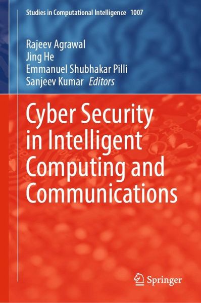 Cyber Security in Intelligent Computing and Communications (eBook, PDF) Cyber Security in Intelligent Computing and Communications (eBook, PDF)