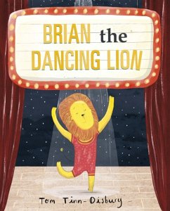 Brian the Dancing Lion - Tinn-Disbury, Tom