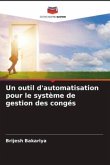 Un outil d'automatisation pour le système de gestion des congés