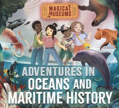 Magical Museums: Adventures in Oceans and Maritime History - Hubbard, Ben