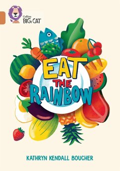 Eat the Rainbow - Boucher, Kathryn Kendall