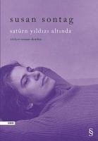 Satürn Yildizi Altinda - Sontag, Susan