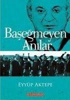 Basegmeyen Anilar - Aktepe, Eyyüp