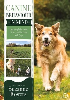 Canine Behaviour in Mind: Applying Behavioural Science to Our Lives with Dogs - Rogers, Suzanne