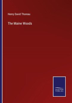 The Maine Woods - Thoreau, Henry David