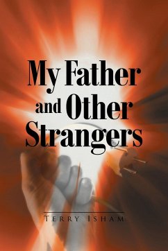My Father and Other Strangers