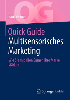 Quick Guide Multisensorisches Marketing (eBook, PDF) - Steiner, Paul