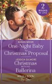 One-Night Baby To Christmas Proposal / Christmas With His Ballerina