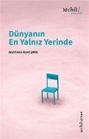 Dünyanin En Yalniz Yerinde - Ruhi sirin, Mustafa