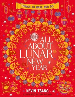 Cover All About Lunar New Year: Things to Make and Do