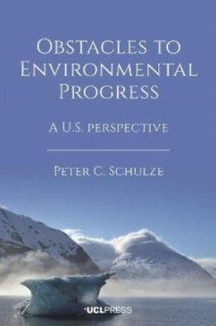 Obstacles to Environmental Progress - Schulze, Peter C.