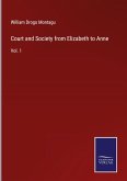 Court and Society from Elizabeth to Anne