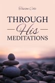 Through His Meditations (eBook, ePUB)