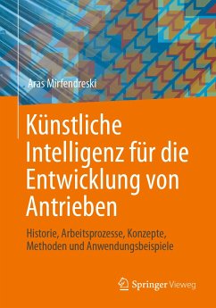 Künstliche Intelligenz für die Entwicklung von Antrieben (eBook, PDF) - Mirfendreski, Aras