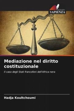 Mediazione nel diritto costituzionale - KOULTCHOUMI, Hadja