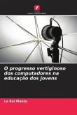 O progresso vertiginoso dos computadores na educação dos jovens