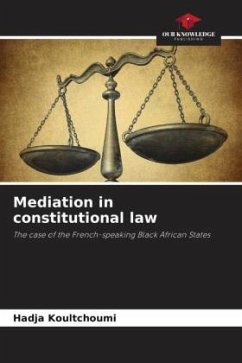 Mediation in constitutional law - KOULTCHOUMI, Hadja