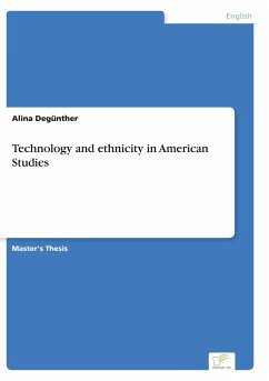 Technology and ethnicity in American Studies - Degünther, Alina