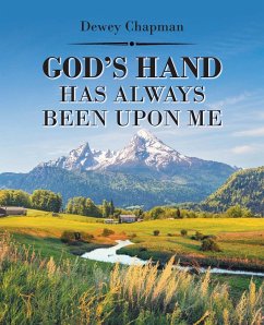 God's Hand Has Always Been Upon Me - Chapman, Dewey