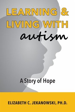 Learning & Living With Autism - Jekanowski, Elizabeth C