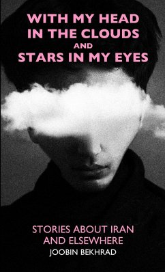 With My Head in the Clouds and Stars in My Eyes - Bekhrad, Joobin