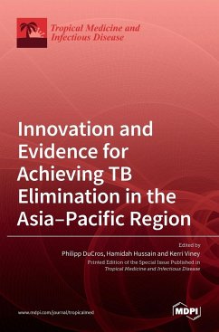 Innovation and Evidence for Achieving TB Elimination in the Asia-Pacific Region