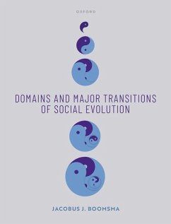 Domains and Major Transitions of Social Evolution - Boomsma, Koos (Professor of Ecology and Evolution, Professor of Ecol