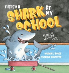 There's a Shark at My School - Boyce, Sharon