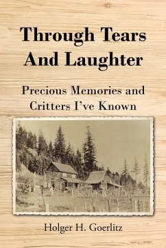 Through Tears and Laughter (eBook, ePUB) - Goerlitz, Holger H.