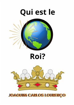 Qui est le roi? (eBook, ePUB) - Lourenço, Joaquim Carlos