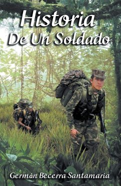 Historia De Un Soldado - Santamaria, German Becerra