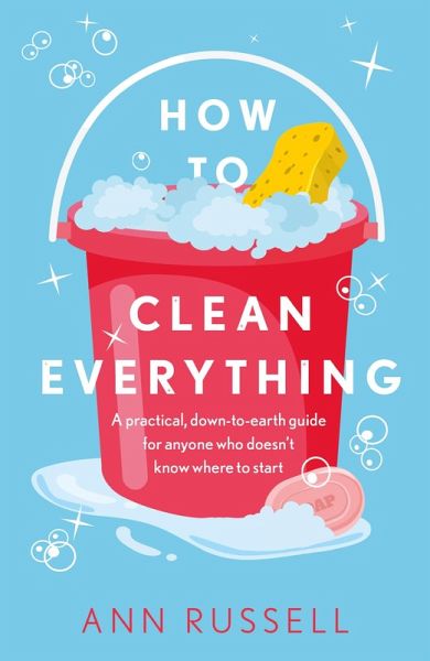 How to Clean Everything (eBook, ePUB) How to Clean Everything (eBook, ePUB)