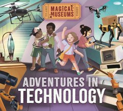 Magical Museums: Adventures in Technology - Hubbard, Ben