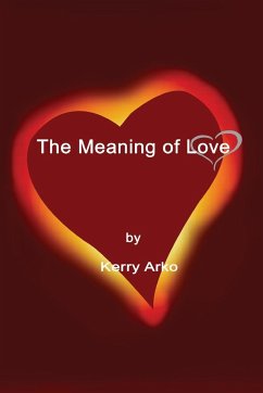 The Meaning of Love - Arko, Kerry