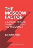 The Moscow Factor The Moscow Factor