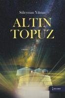 Altin Topuz - Yilmaz, Süleyman