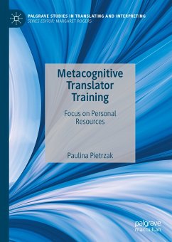 Metacognitive Translator Training (eBook, PDF) - Pietrzak, Paulina