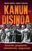 Kanun Disinda