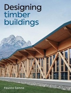 Designing Timber Buildings - Sanna, Fausto