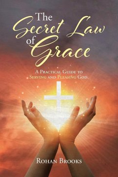 The Secret Law of Grace - Brooks, Rohan