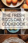 The Fresh Eggs Daily Cookbook